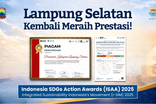 Pemkab Lampung Selatan berhasil meraih penghargaan nasional dalam program Integrated Sustainability Indonesia Movement  2025