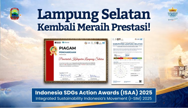 Pemkab Lampung Selatan berhasil meraih penghargaan nasional dalam program Integrated Sustainability Indonesia Movement  2025